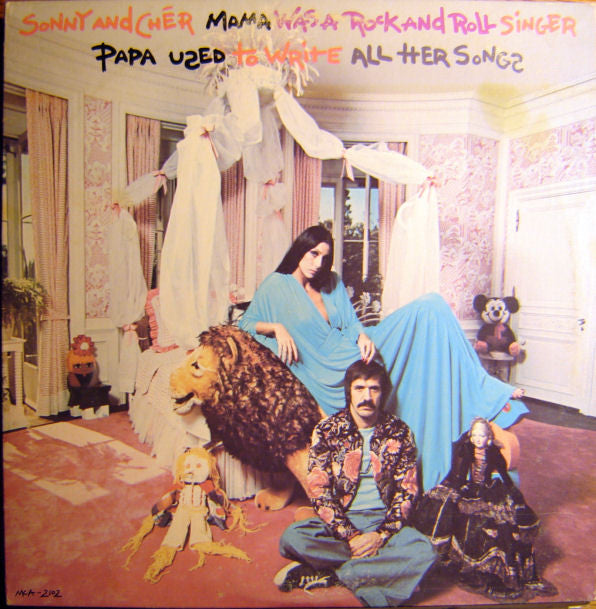 Sonny & Cher : Mama Was A Rock And Roll Singer Papa Used To Write All Her Songs (LP, Album, Club, CRC)