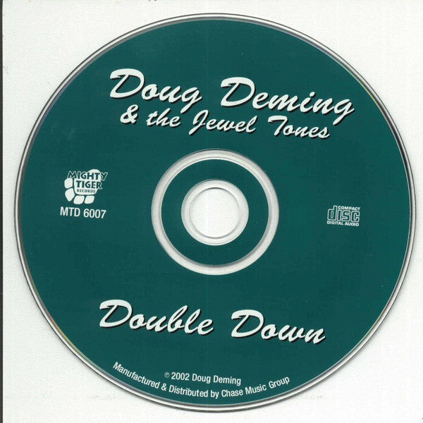 Doug Deming & The Jewel Tones Special Guests Greg "Fingers" Taylor, Rick Holmstrom, Denny Freeman, Chris Codish : Double Down (CD, Album)