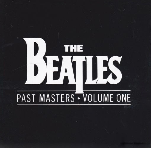 The Beatles : Past Masters • Volume One (CD, Comp, Mono, RE, RM)