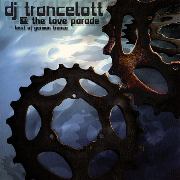 DJ Trancelott : @ The Love Parade - Best Of German Trance (CD, Mixed)