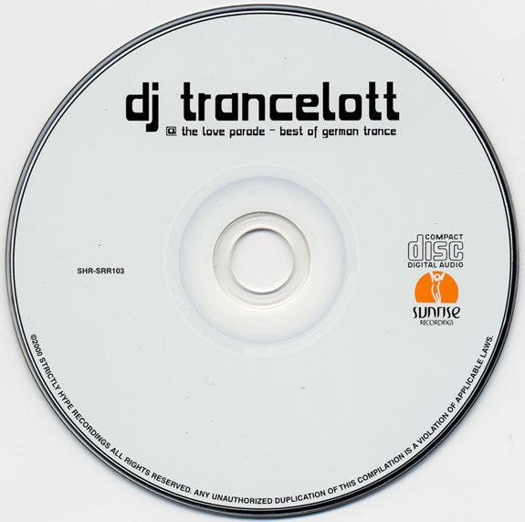 DJ Trancelott : @ The Love Parade - Best Of German Trance (CD, Mixed)
