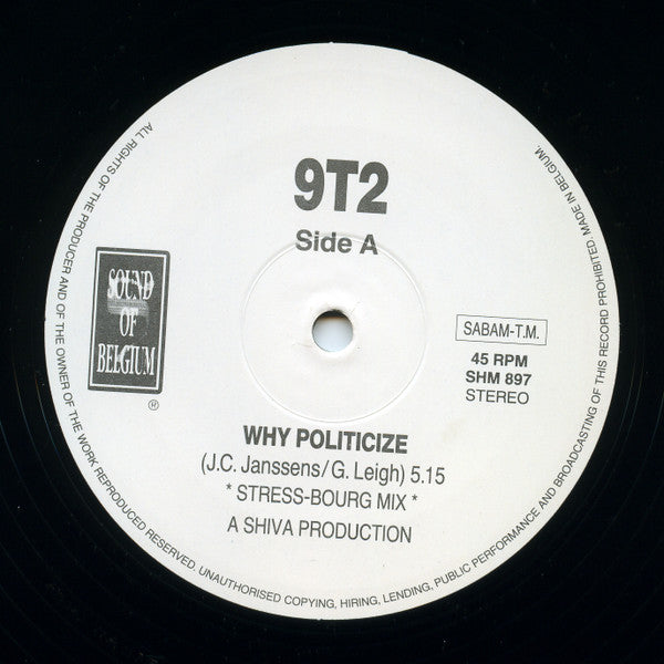 9T2 : Why Politicize (12")