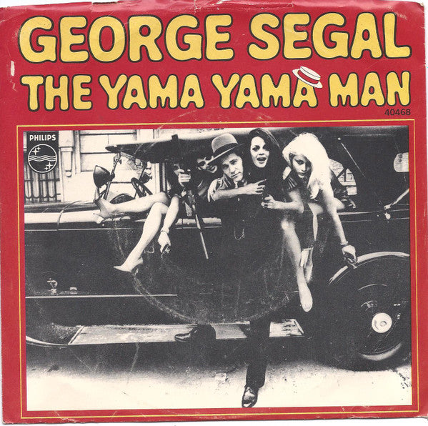 George Segal : The Yama Yama Man / Yes Sir, That's My Baby (7")