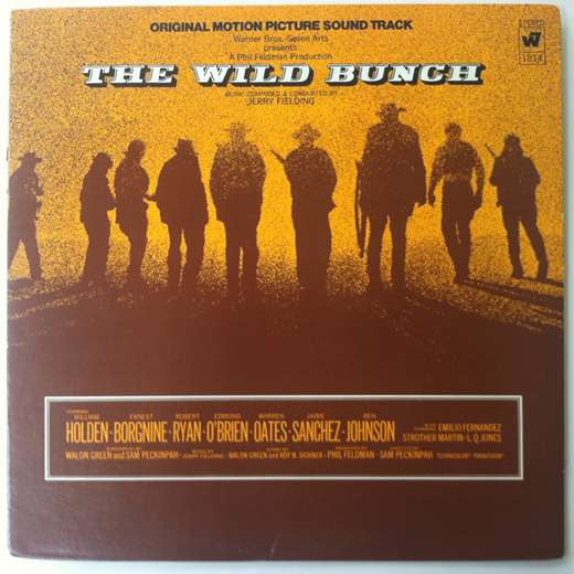 Jerry Fielding : The Wild Bunch - Original Motion Picture Sound Track (LP, Album)