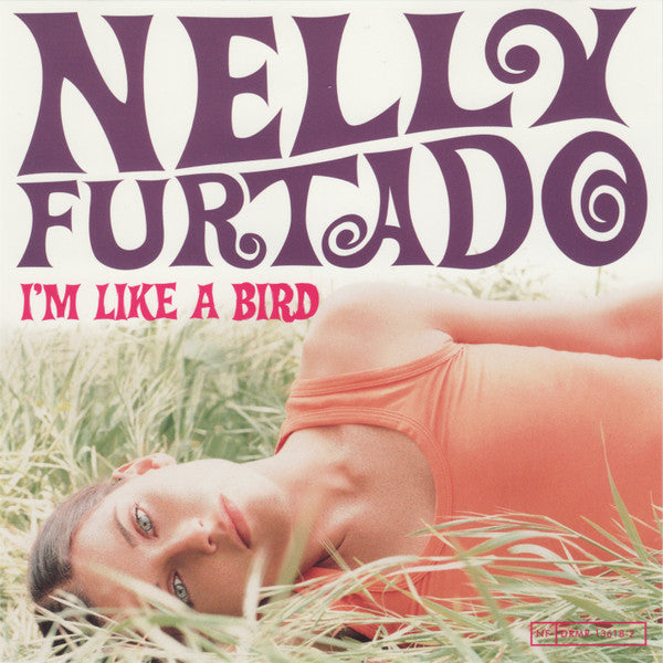 Nelly Furtado : I'm Like A Bird (CD, Single, Promo)