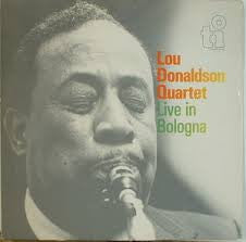 Lou Donaldson Quartet : Live In Bologna Vol. 1 (LP, Album)