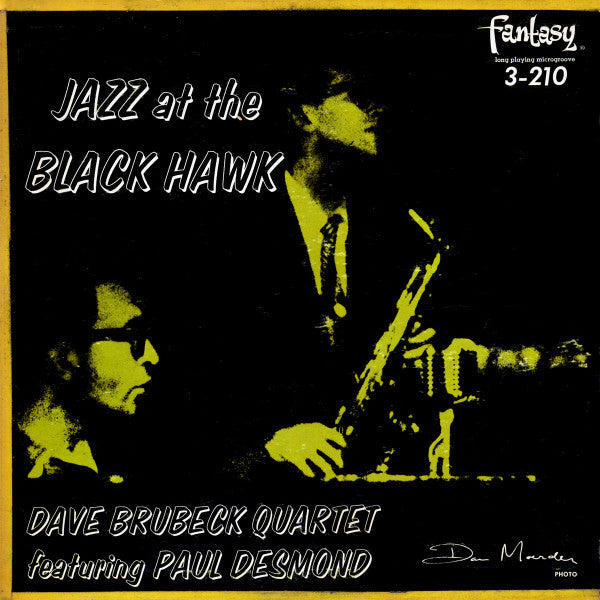 The Dave Brubeck Quartet Featuring Paul Desmond : Jazz At The Blackhawk (LP, Album, Mono)