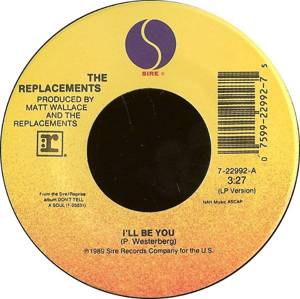 The Replacements : I'll Be You (7", Single)
