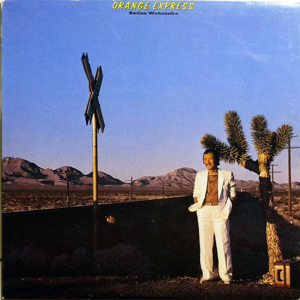 Sadao Watanabe = 渡辺貞夫* : Orange Express = オレンジ・エクスプレス (LP, Album)