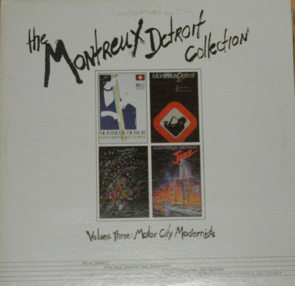Griot Galaxy / The New Chamber Jazz Ensemble / The Contemporary Jazz Quintet (2) : The Montreux/Detroit Collection - Volume Three: Motor City Modernists (LP, Album, Comp)