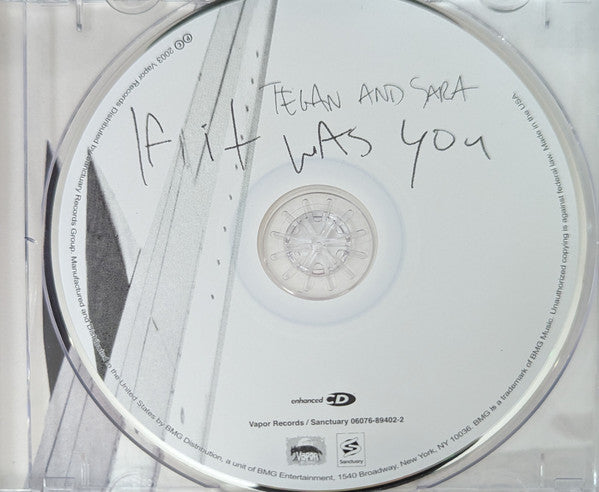 Tegan and Sara : If It Was You (CD, Album, Enh)