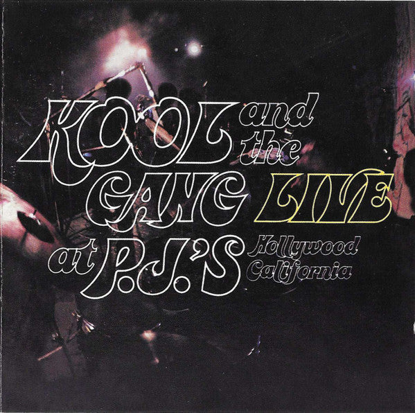 Kool And The Gang* : Live At P.J.'s (CD, Album, RE, RM)