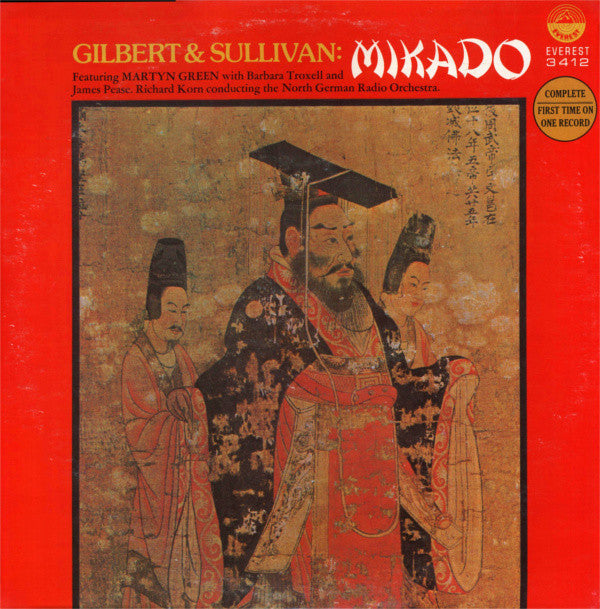 Gilbert & Sullivan : Featuring Martyn Green With Barbara Troxell And James Pease . Richard Korn Conducting The NDR Sinfonieorchester : Mikado (LP, Album)
