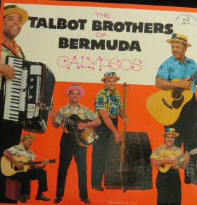 The Talbot Brothers Of Bermuda* : Calypsos (LP, Album, Mono)