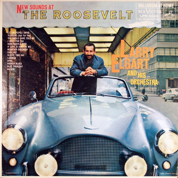 Larry Elgart & His Orchestra : New Sounds At The Roosevelt (LP, Album, Mono)
