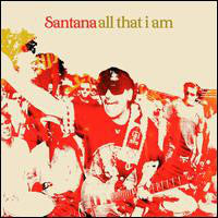 Santana : All That I Am (CD, Album, Copy Prot.)