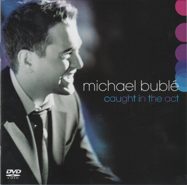 Michael Bublé : Caught In The Act (CD, Album + DVD-V, Multichannel, NTSC)
