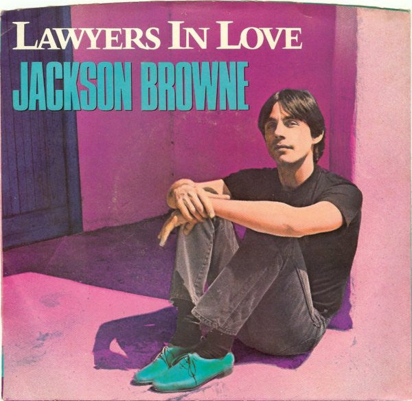 Jackson Browne : Lawyers In Love (7", Single, Spe)