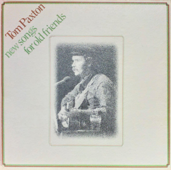 Tom Paxton : New Songs For Old Friends (LP, Album, Gat)