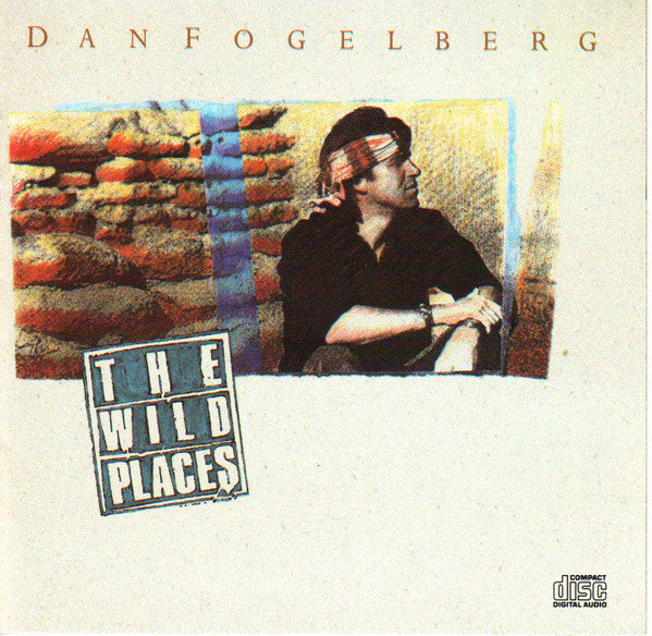 Dan Fogelberg : The Wild Places (CD, Album)
