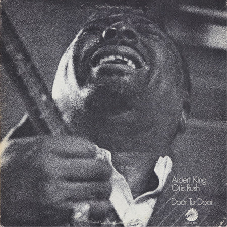 Albert King / Otis Rush : Door To Door (LP, Comp, RE)