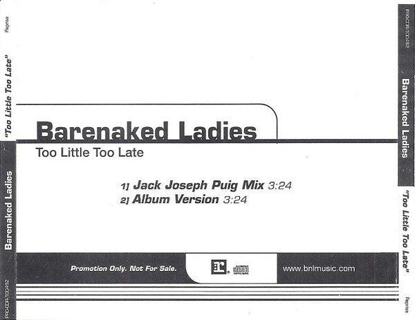 Barenaked Ladies : Too Little Too Late (CD, Single, Promo)