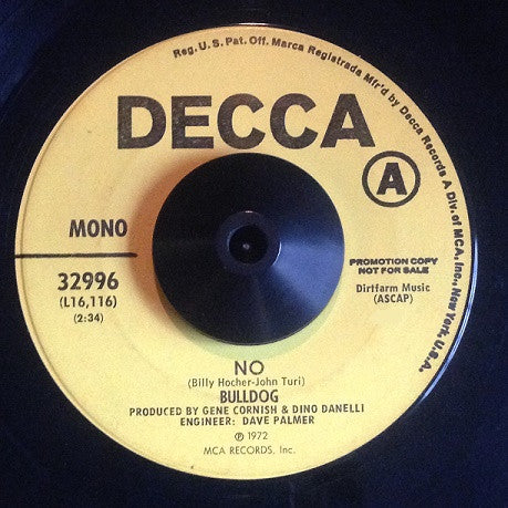Bulldog (9) : No  (7", Single, Mono, Promo)
