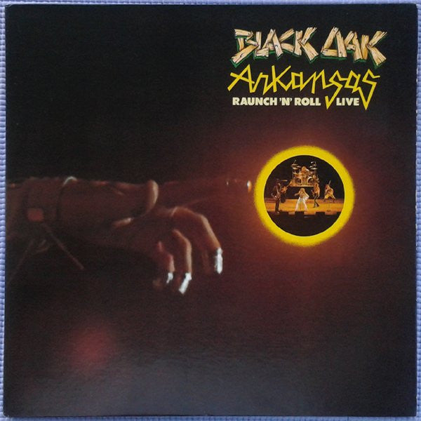 Black Oak Arkansas : Raunch 'N' Roll Live (LP, Album, RE, PR,)