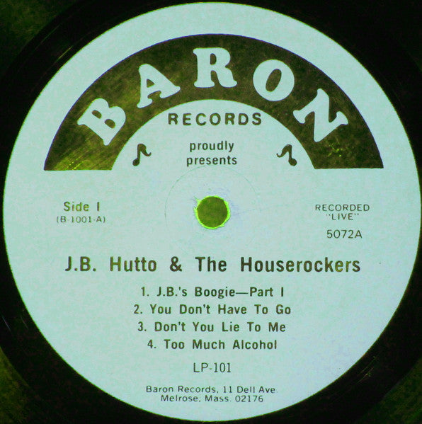 J.B. Hutto & The Houserockers : Recorded Live At Sandy's Jazz Revival, Beverly, Massachusetts, Volume One (LP, Album)