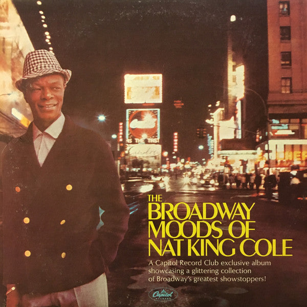 Nat King Cole : The Broadway Moods Of Nat King Cole (LP, Comp, Club)