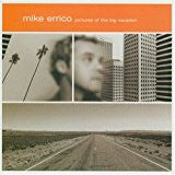Mike Errico : Pictures Of The Big Vacation (CD, Album)