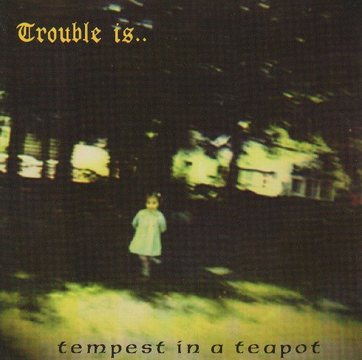 Trouble Is (2) : Tempest In A Teapot (7", EP, Gol)