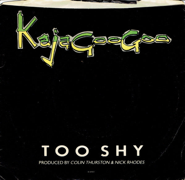 Kajagoogoo : Too Shy (7", Single, Jac)