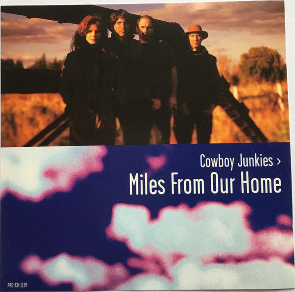 Cowboy Junkies : Miles From Our Home (CD, Single, Promo)
