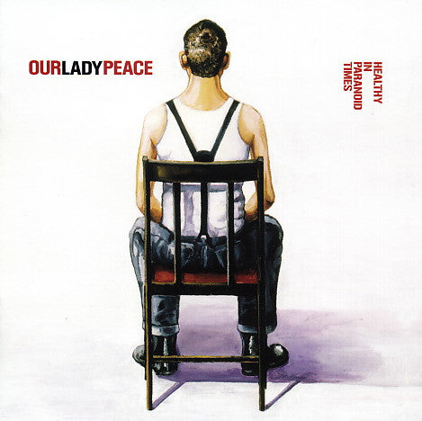 Our Lady Peace : Healthy In Paranoid Times (CD, Album, Copy Prot.)