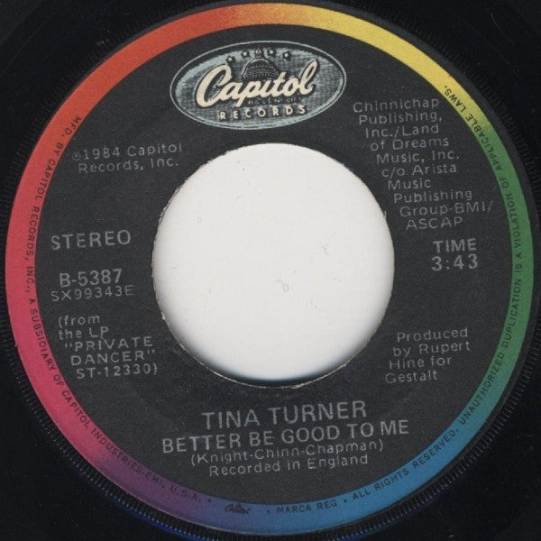 Tina Turner : Better Be Good To Me (7", Single, Win)