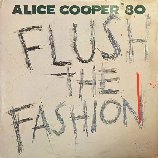 Alice Cooper (2) : Flush The Fashion (LP, Album)