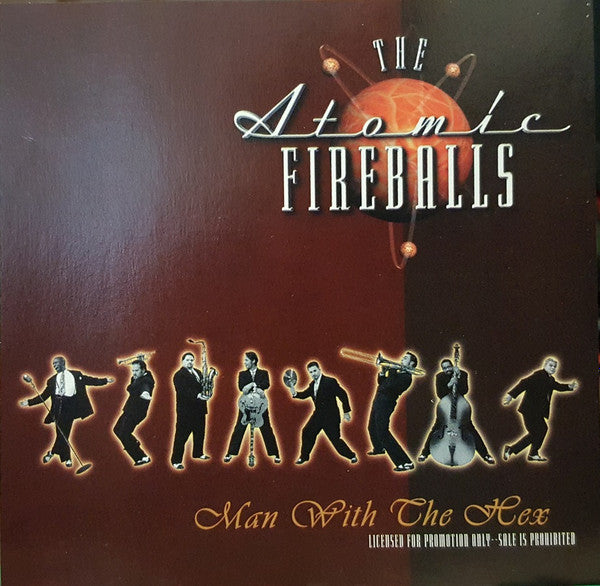 The Atomic Fireballs : Man With The Hex (CD, Single, Promo)