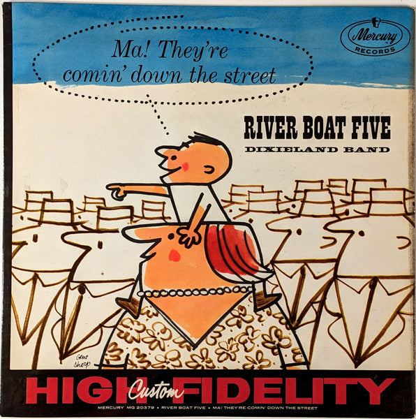 The River Boat Five : Ma! They're Comin' Down The Street (LP, Mono)