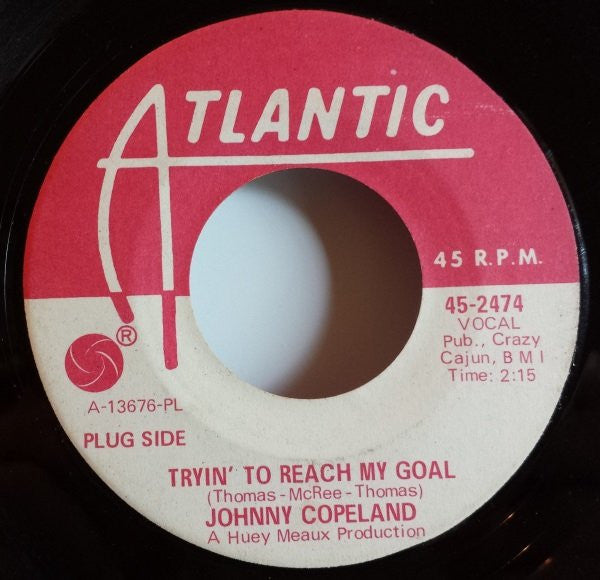 Johnny Copeland : Tryin' To Reach My Goal  (7", Single, Promo)