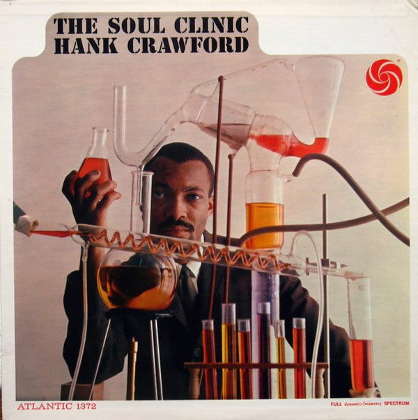Hank Crawford : The Soul Clinic (LP, Mono, RE)