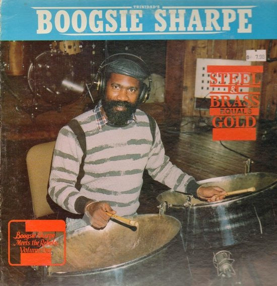 Lennox "Boogsie" Sharpe, Steel & Brass Equals Gold : Boogsie Sharpe Meets The Rebels Vol.1 (LP, Album)