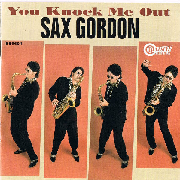 Sax Gordon : You Knock Me Out (HDCD, Album)