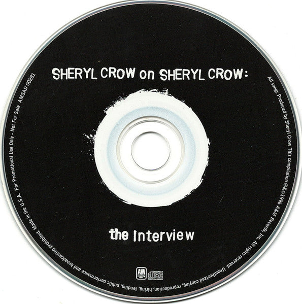 Sheryl Crow : Sheryl Crow On Sheryl Crow: The Interview (CD, Promo, Smplr)