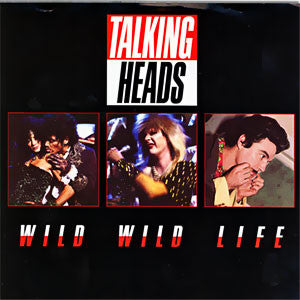 Talking Heads : Wild Wild Life (7", Single, Promo)