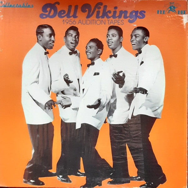 Dell Vikings* : 1956 Audition Tapes (LP, Album)