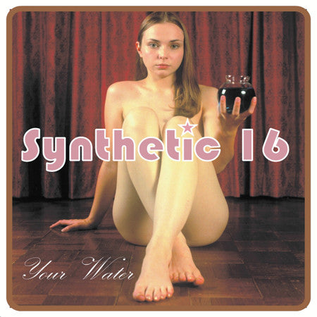 Synthetic 16 : Your Water (CD, Album)
