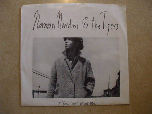 Norman Nardini And The Tigers : If You Don't Want Me (7", Promo)