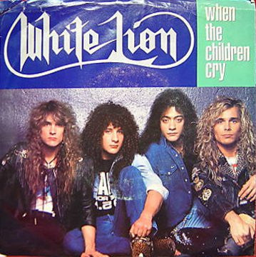 White Lion : When The Children Cry / Lady Of The Valley (7", Single, SP)