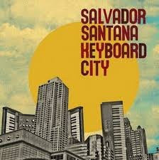 Salvador Santana : Keyboard City (CD)